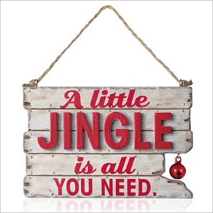 2015 A Little Jingle is All You Need Wood Sign Hallmark Keepsake Ornament LPR3379